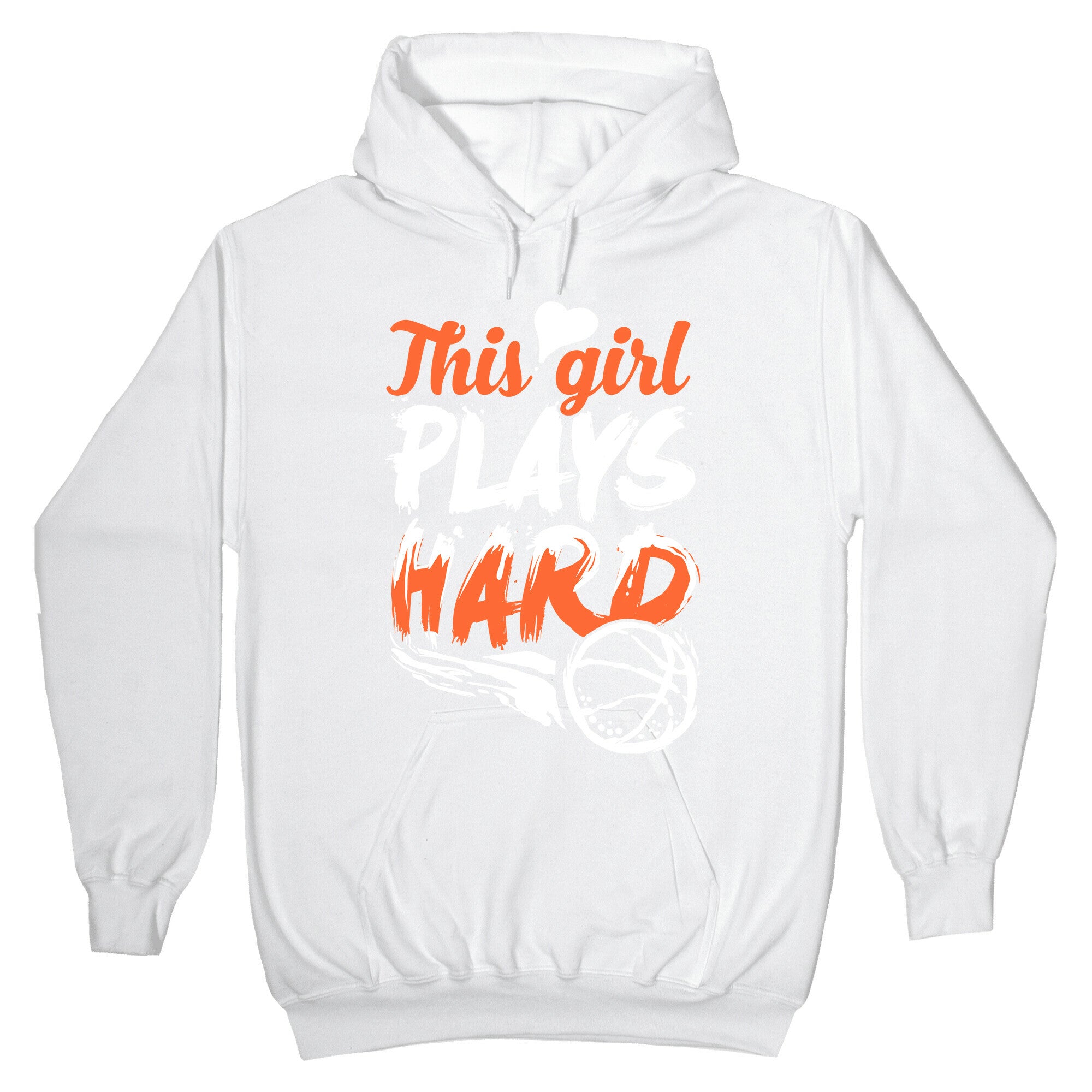 This Girl Plays Hard (Basketball) Hoodie